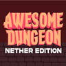 Awesome Dungeon Nether Edition — выживание в смертоносных подземельях Нижнего мира