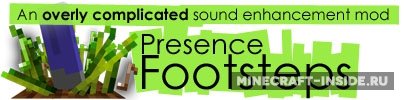 Мод на новые звуки при ходьбе Presence Footsteps [1.14.4] [1.10.2] [1.9.4] [1.7.10]