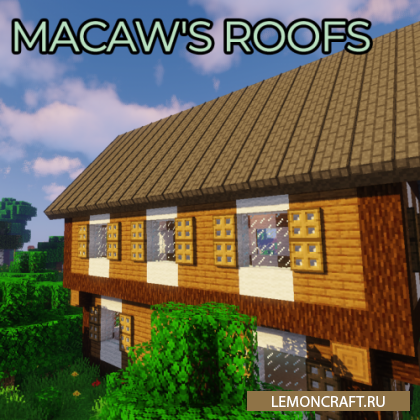 Мод на блоки для крыши Macaw's Roofs [1.16.4] [1.15.2] [1.14.4] [1.12.2]