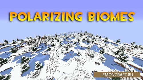 Мод на снежные биомы Polarizing Biomes [1.16.5] [1.15.2] [1.14.4]